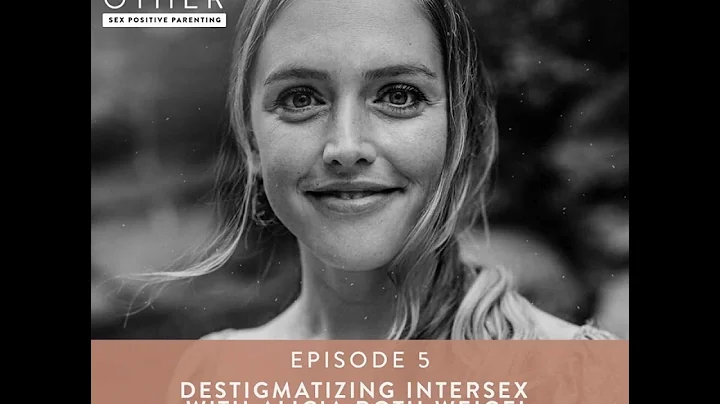 Ep #5: Destigmatizing Intersex with Alicia Roth We...