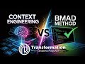 Did Context Engineering Kill the BMAD Method? (Spoiler: No, It Validated It)