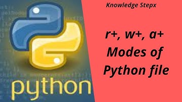 r+, w+, a+ modes of python file