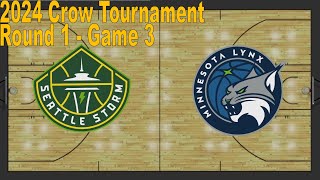 2024 Crow WNBA Tournament: #11 Seattle Storm vs. #6 Minnesota Lynx | Game 3