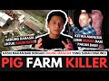 DAGING MANUSIA DIJADIKAN PAKAN BABI! - THE PIG FARM KILLER