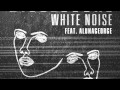Disclosure White Noise Feat Aluna George mp3