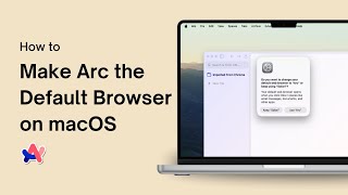 How to Make Arc the Default Browser on macOS