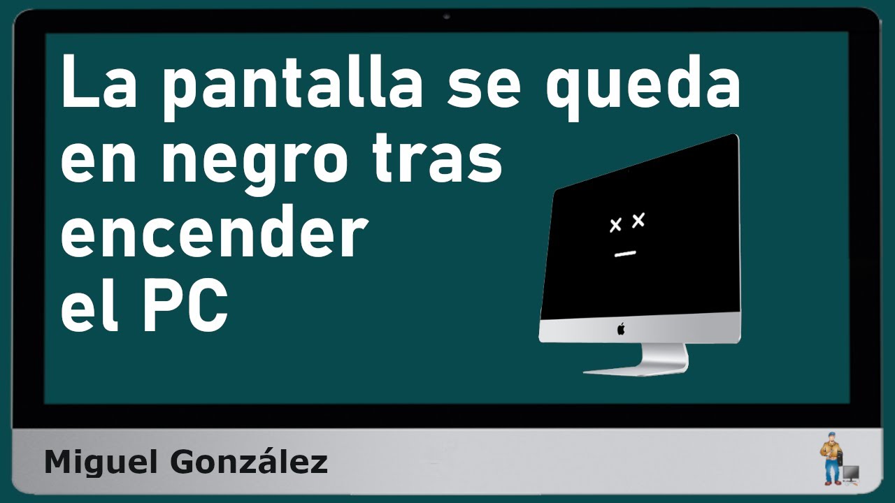 La pantalla se queda en negro tras encender el PC - ¿qué está pasando