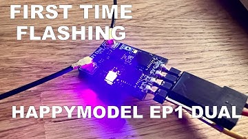 flashing the HappyModel EP1 Dual the first time #expresslrs