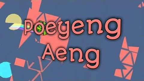 Poeyeng Aeng by akunakunn (insane demon memory level) - Geometry dash