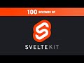 SvelteKit in 100 seconds