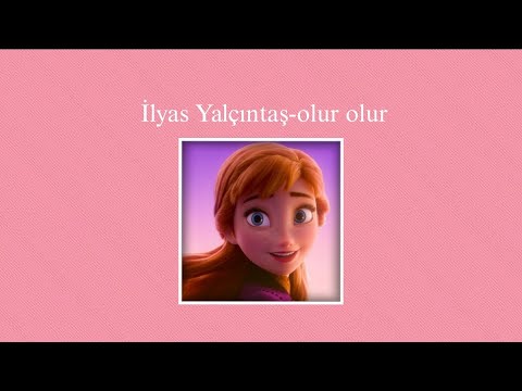 İlyas Yalçıntaş-Olur Olur