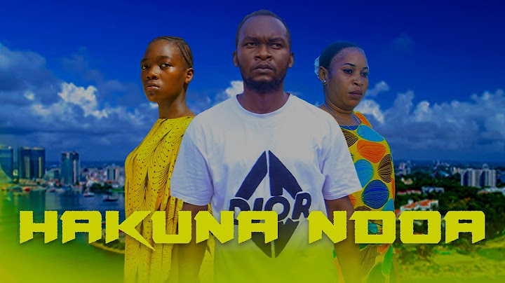 HAKUNA NDOA full movie 2025