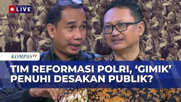 Blak-Blakan! Pengamat-DPR Bongkar 2 Lembaga Reformasi Polri Bentukan Presiden Prabowo & Kapolri