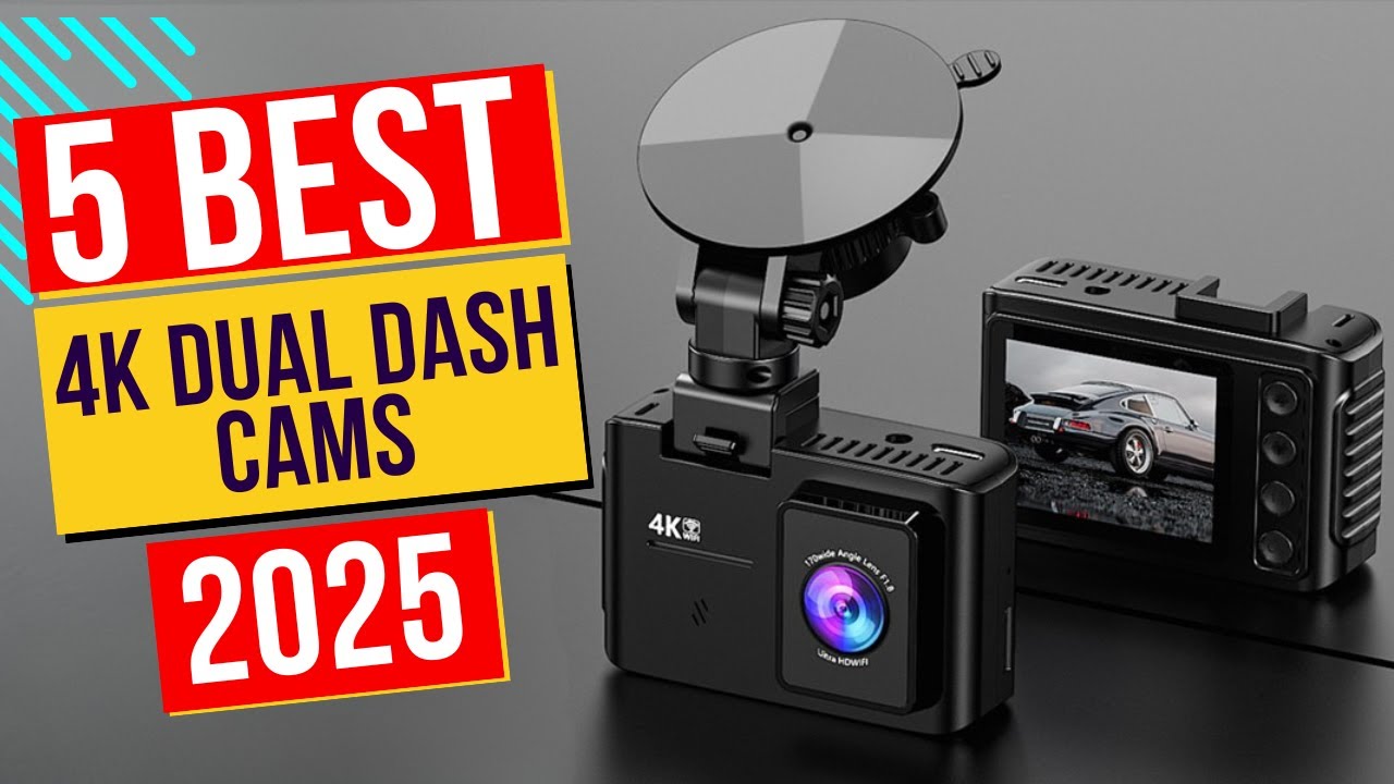 Best 4K Dual Dash Cams In 2025 - Top 5 4K Dual Dash Cams - YouTube
