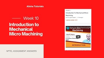 Introduction to Mechanical Micro Machining Nptel Assignment Answers Week 10