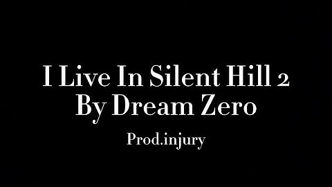 I LIVE IN SILENT HILL 2 (prod. Injury) | (OFFICIAL MUSIC VIDEO)