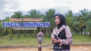 Download lagu INDAH NOVIANTI - Tingga Bayangan [ ] | Lagu Slowrock Minang Terbaru 2022