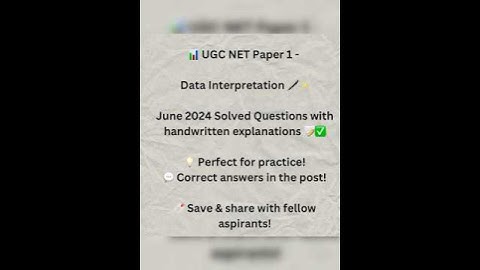UGC NET Paper 1 | Data Interpretation Solved Questions | June 2024 with Handwritten Explanations