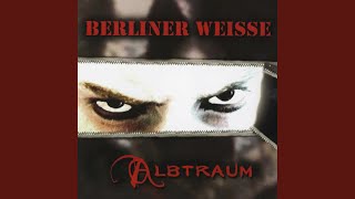 Video thumbnail of "Berliner Weisse - Traumtyp"