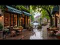 European Rainy Café Jazz ☕ Cozy Outdoor Coffee Shop Ambience for Reading & Deep Relaxation
