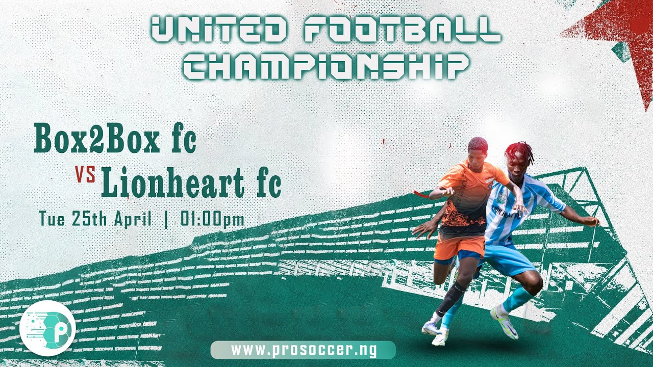 BOX2BOX FC VS LION HEART FC - UNITED FOOTBALL CHAMPIONSHIP - YouTube