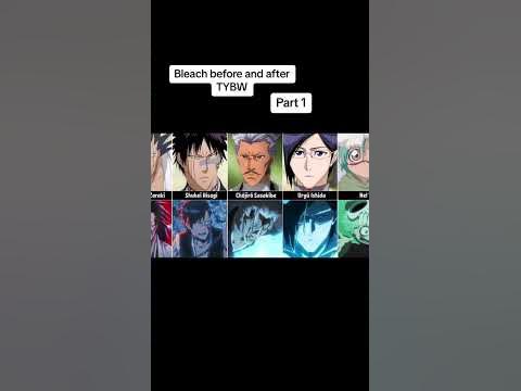 Bleach before and after TYBW arc PART 1 #shorts - YouTube