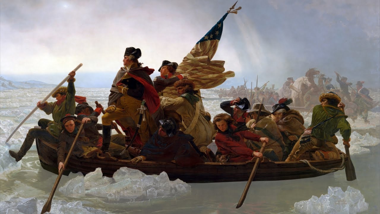Washington Crossing The Delaware 1851 By Emanuel Leutze YouTube
