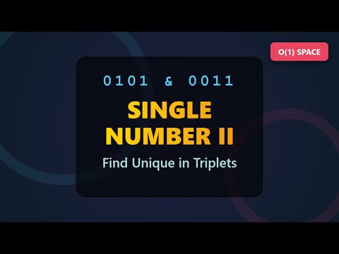 Single Number II - Find Unique in Triplets (LeetCode 137) | Constant Space Solution