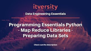 Programming Essentials Python - Map Reduce Libraries - Preparing Data Sets