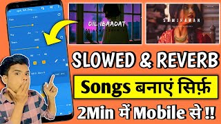 How To Make Slowed & Reverb Song On Mobile | Slowed + Reverb Song Kasie Banaye | Lofi Song Creation screenshot 5