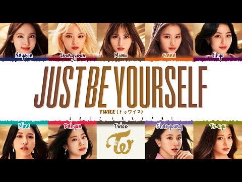 TWICE - JUST BE YOURSELF Lyrics [Color Coded_Kan_Rom_Eng]