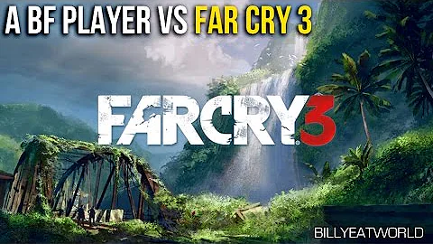 A Battlefield Player Versus... Far Cry 3 - Raw First Impressions (Xbox 360)