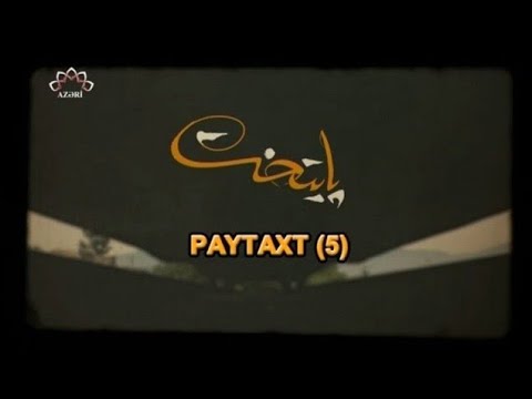 Paytaxt seriali 5 bölüm