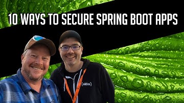 [Webinar] 10 Excellent Ways to Secure Spring Boot Applications