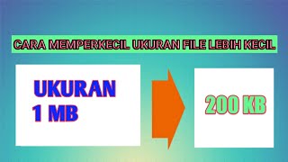 Cara Memperkecil Ukuran File Ijazah 200 Kb