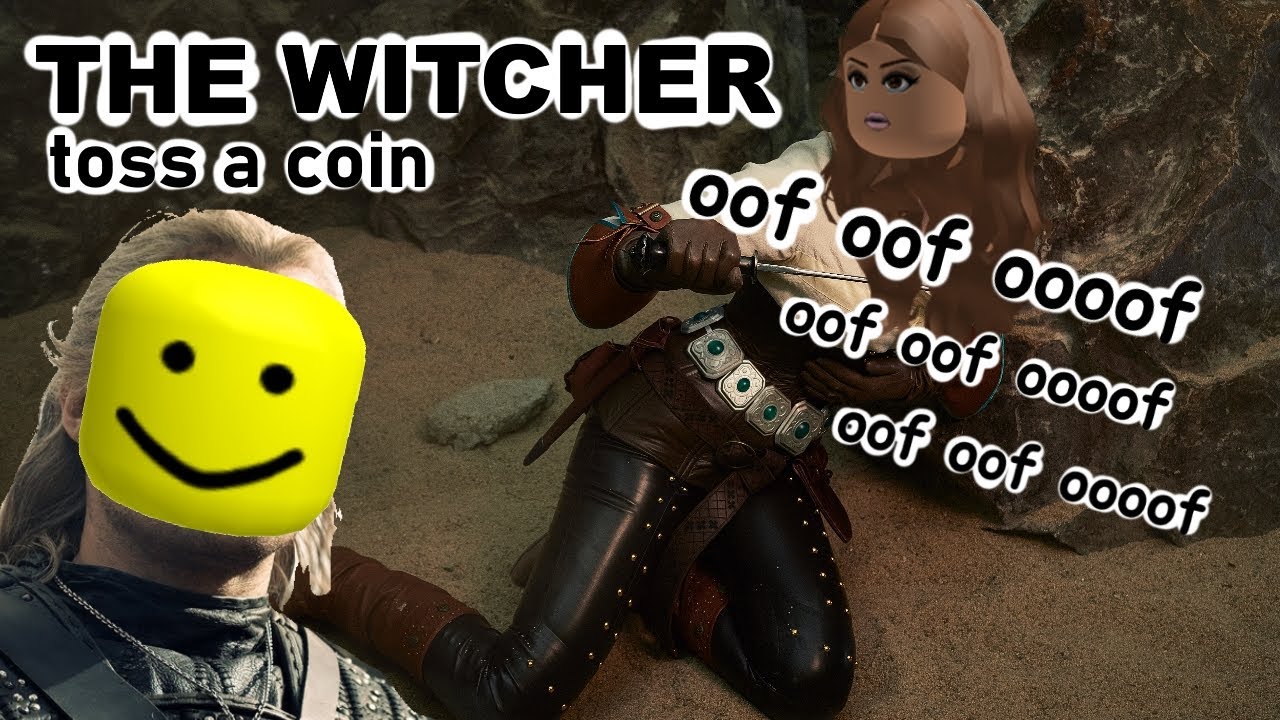 The Witcher Toss A Oof Roblox Death Sound Youtube - roblox toss a coin to your witcher