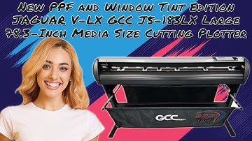 New PPF and Window Tint Edition JAGUAR V-LX GCC J5-183LX Large 78.3-Inch Media Size Cutting Plotter
