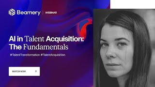 AI in Talent Acquisition: The Fundamentals