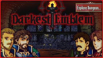 Darkest Emblem #1 - Fire Emblem Meets Darkest Dungeon!
