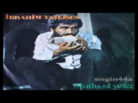 İbrahim Tatlıses - Mutlu Ol Yeter (45'lik Plak Versiyonu) 