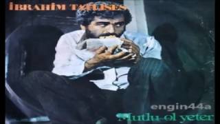 İbrahim Tatlıses - Mutlu Ol Yeter (45'lik Plak Versiyonu) Resimi