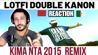 LOTFI DK REMIX 2015 kima Nta [ LOCO REACTION ]