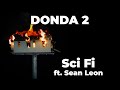 DONDA 2 | Sci Fi - Ye (Kanye West) ft. Sean Leon