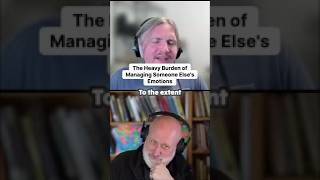 The Heavy Burden of Managing Someone Elses Emotions