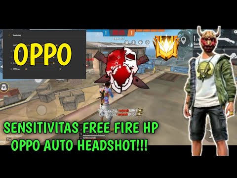 Sensitivitas Free Fire Hp Oppo Auto Headshot Free Fire