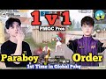 Nv Paraboy Vs Nv Order 1v1 TDM 1st Time😱 • Paraboy Global Pubg Close Range Battle for PMGC 2020