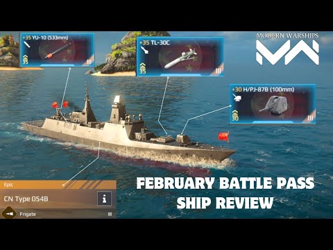 Modern Warships CN Type 054B - New February Battle Pass Ship Review