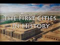 The First Cities in History - Ancient History Documentary