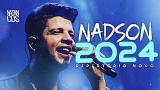 NADSON FERINHA 2024 - REPERTÓRIO NOVO - MÚSICAS NOVAS - CD NOVO NADSON 2024 ATUALIZADO