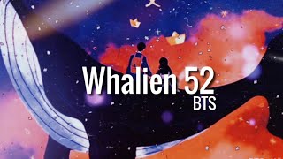 BTS - Whalien 52 ( subindo ) | indolirik | lirik terjemahan Indonesia