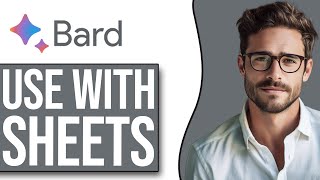 How To Use Bard With Google Sheets (NEW UPDATE!)