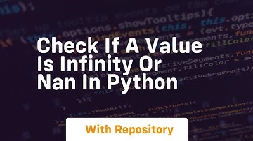 check if a value is infinity or nan in python