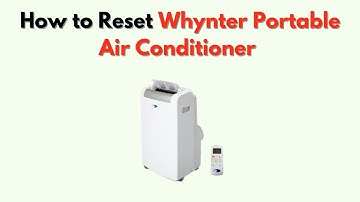 How to Reset Whynter Portable Air Conditioner – Power Cycle & Control Panel Reset Instructions